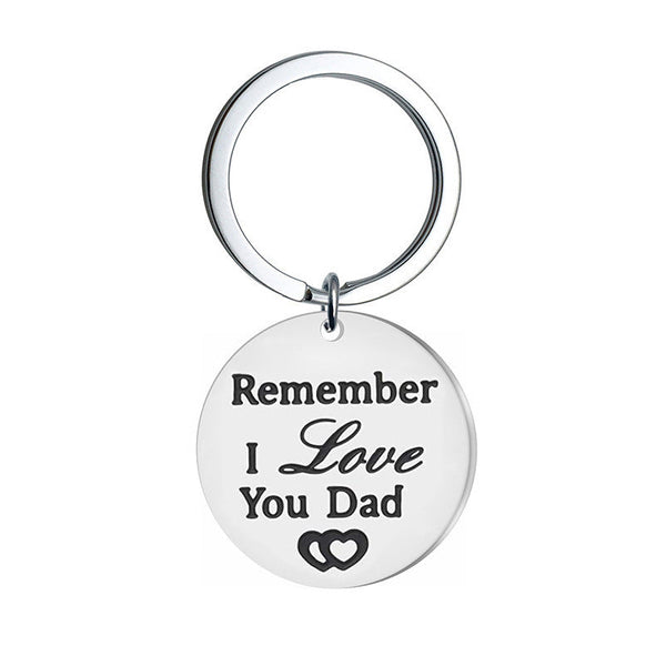 Keychain Gift For Dad-Remember I love You Dad