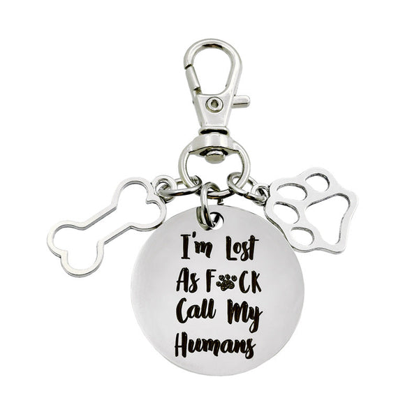 Keychain Gift- I'm lost as fuck call my humans
