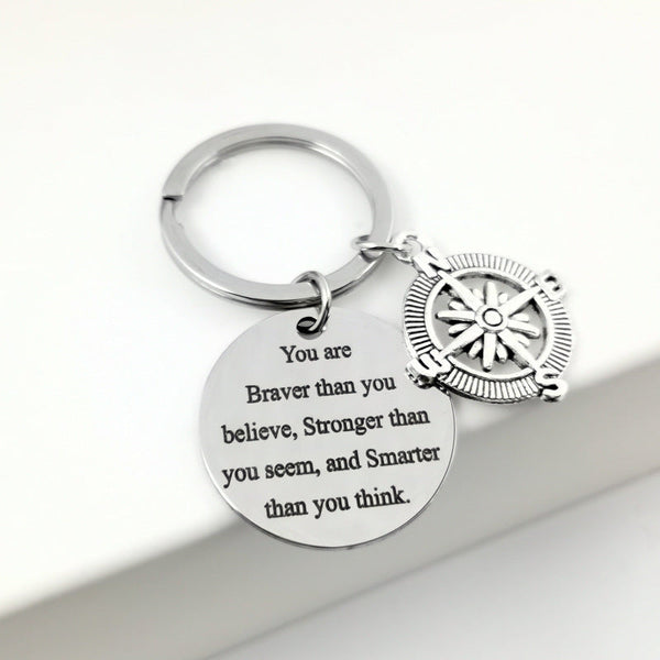 Keychain Gift To You- You Are Braver Than You Belive, Stronger Than You Seem, And Smarter Than You Think