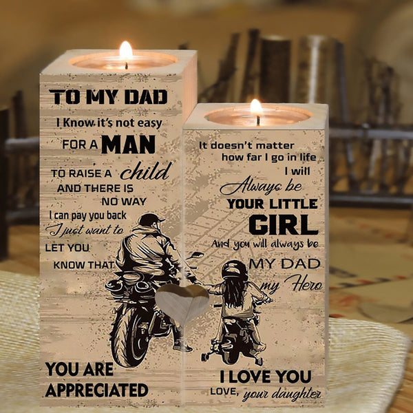 To My Dad-I Know It's Not Easy for A Man To Raise A Child and There In No Way I Can Pay You Back Candlesticks