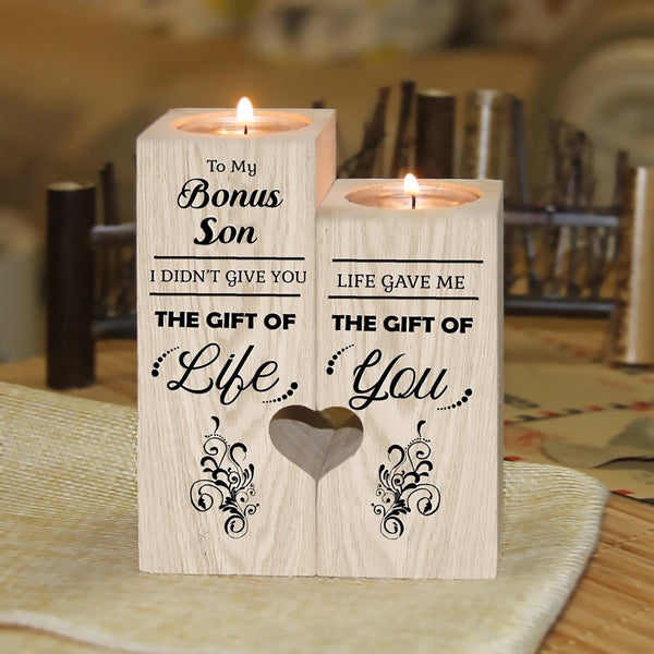 To My Bonus Son-I Did't Give You The Gift Of Life Life Gave Me The Gift Of You Candlesticks