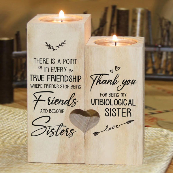 There Is A Point In Every True Friendship Where Friends Stop Being Friend And Become Sisters Candlesticks